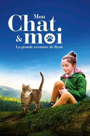 Nonton Film Mon Chat Et Moi La Grande Aventure De Rrou (2023) Terbaru Nonton Film Mon Chat Et Moi La Grande Aventure De Rrou (2023) Terbaru
