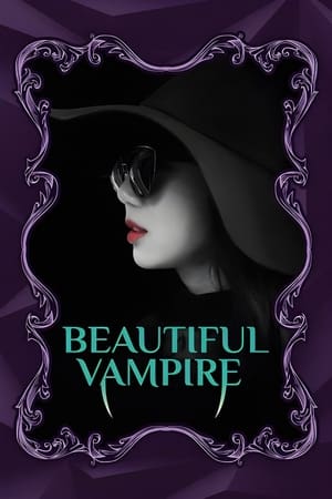 Nonton Film Beautiful Vampire (2018) Terbaru