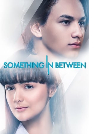 Nonton Film Something In Between (2018) Terbaru Nonton Film Something In Between (2018) Terbaru