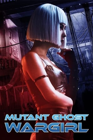 Nonton Film Mutant: Ghost War Girl (2022) Terbaru