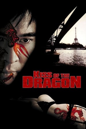 Nonton Film Kiss of the Dragon (2001) Terbaru Nonton Film Kiss of the Dragon (2001) Terbaru