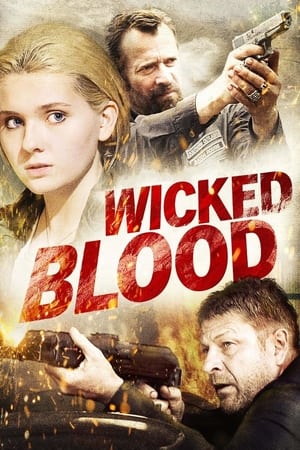 Nonton Film Wicked Blood (2014) Terbaru Nonton Film Wicked Blood (2014) Terbaru