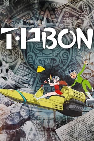 Nonton Film T・P BON Terbaru Nonton Film T・P BON Terbaru
