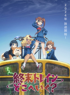 Nonton Film Shuumatsu Train Doko e Iku? Terbaru