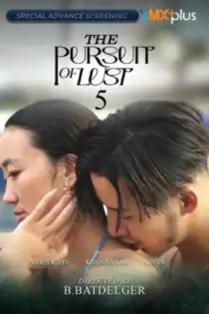 Nonton Film The Pursuit of Lust 5 (2025) Terbaru