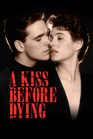 Nonton Film A Kiss Before Dying (1991) Terbaru