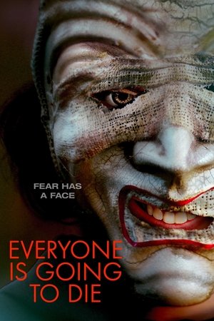 Nonton Film Everyone Is Going to Die (2025) Terbaru