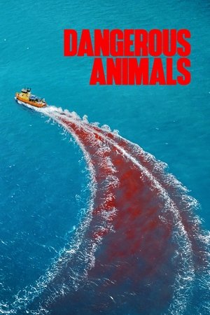 Nonton Film Dangerous Animals (2025) Terbaru