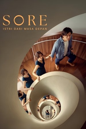 Nonton Film Sore- Istri Dari Masa Depan (2025) Terbaru