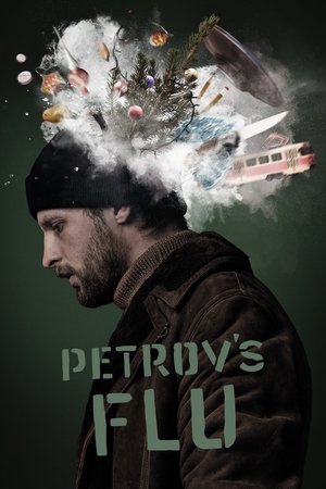 Nonton Film Petrov’s Flu (2021) Terbaru