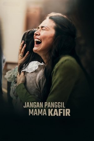 Nonton Film Jangan Panggil Mama Kafir (2025) Terbaru
