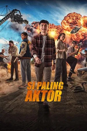 Nonton Film Si Paling Aktor (2025) Terbaru