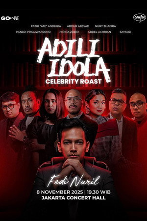 Nonton Film Adili Idola Celebrity Roast: Fedi Nuril Terbaru